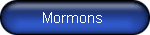Mormons